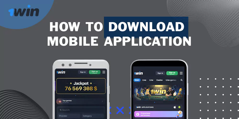 How to download mobile application 1win