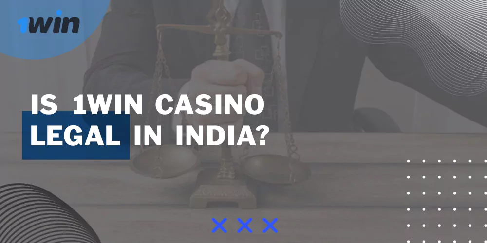 1win casino legal in India