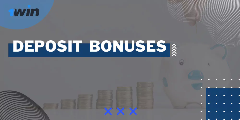 Deposit bonuses