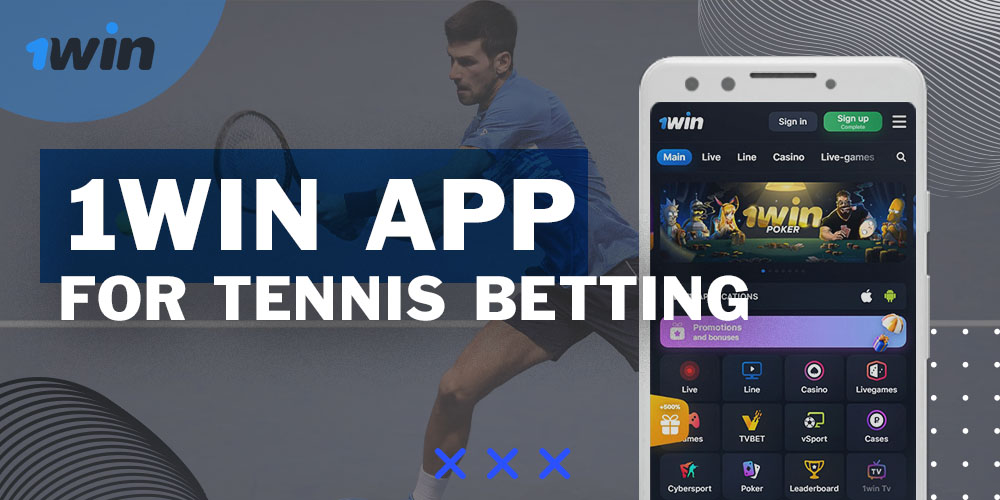 1win App for Tennis Betting