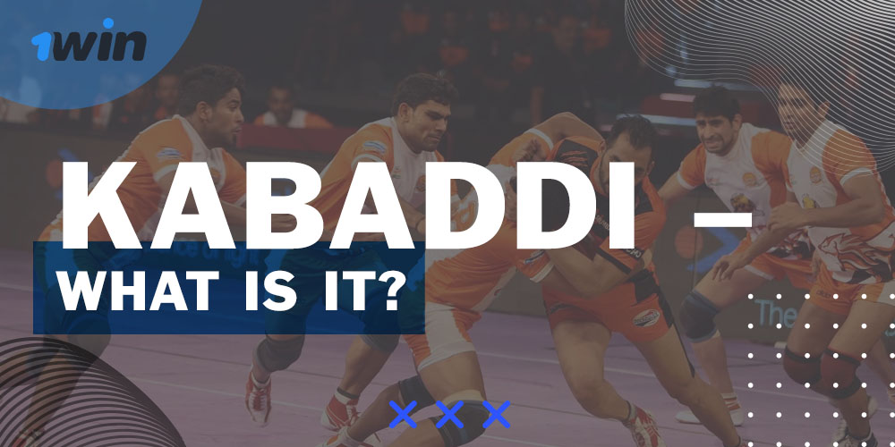 Kabaddi – What is it