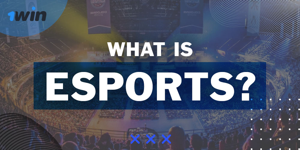 What Is Esports