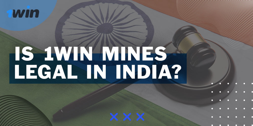 Mines 1Win is fully legal in India.