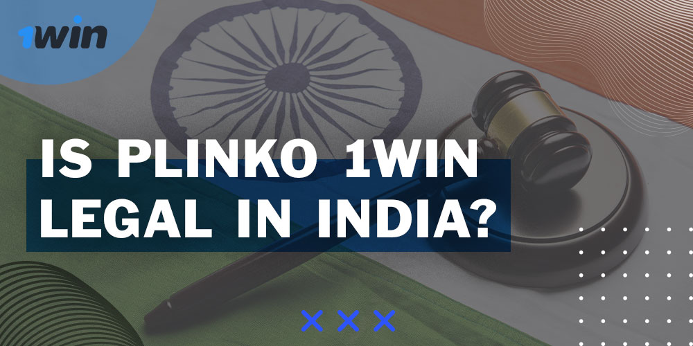 Plinko 1Win is fully legal in India.