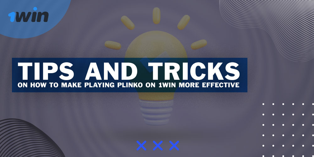 Before starting Plinko on the 1Win platform, familiarize yourself with useful tips and tactics.